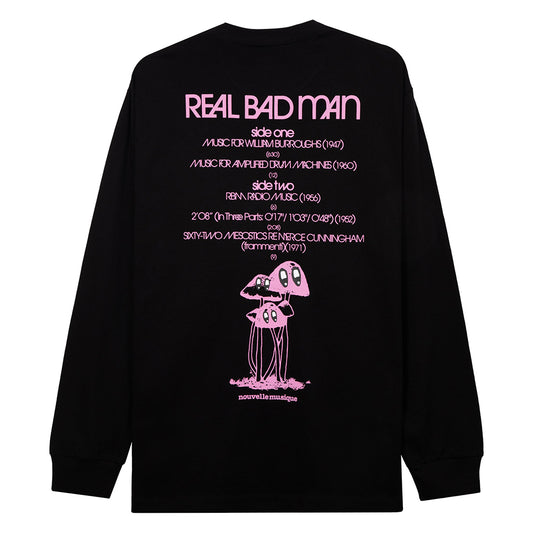 Real Bad Man Nouvelle Musique LS T-Shirt - Black