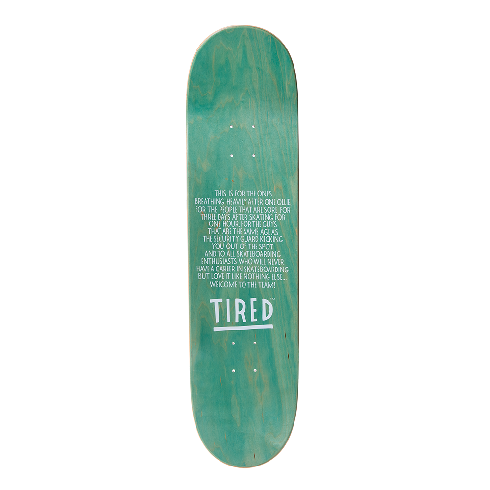 Tired Nothingth Board 8.25" - Multi