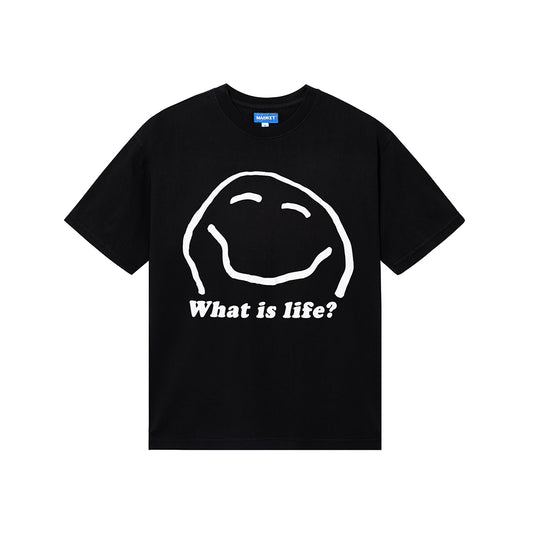 MARKET What is Life T-Shirt
