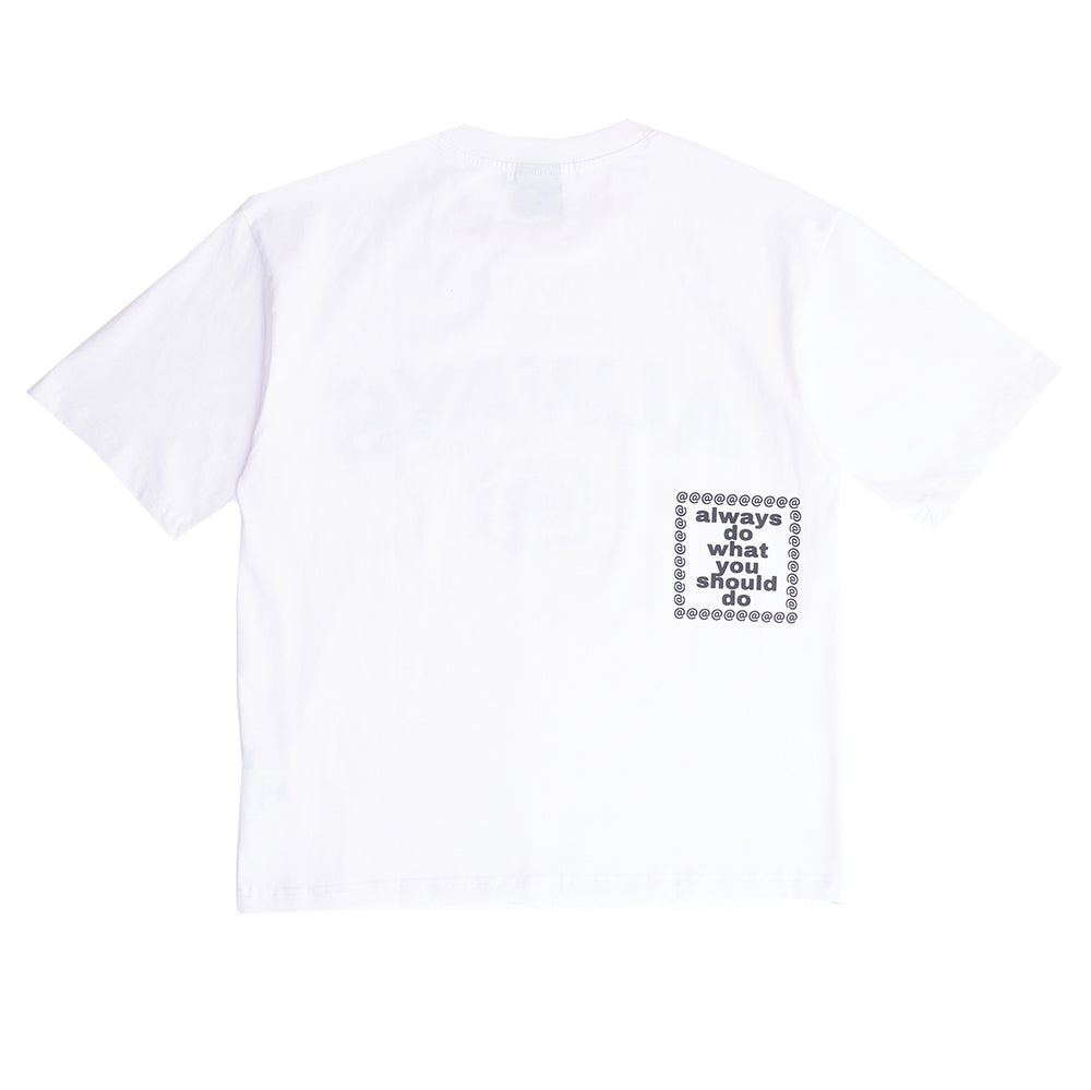 Always Do What You Should Do Stencil Tee - White
